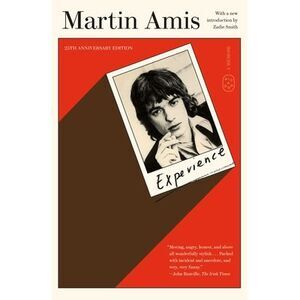 Experience: A Memoir (25th Anniversary Edition) -- Martin Amis